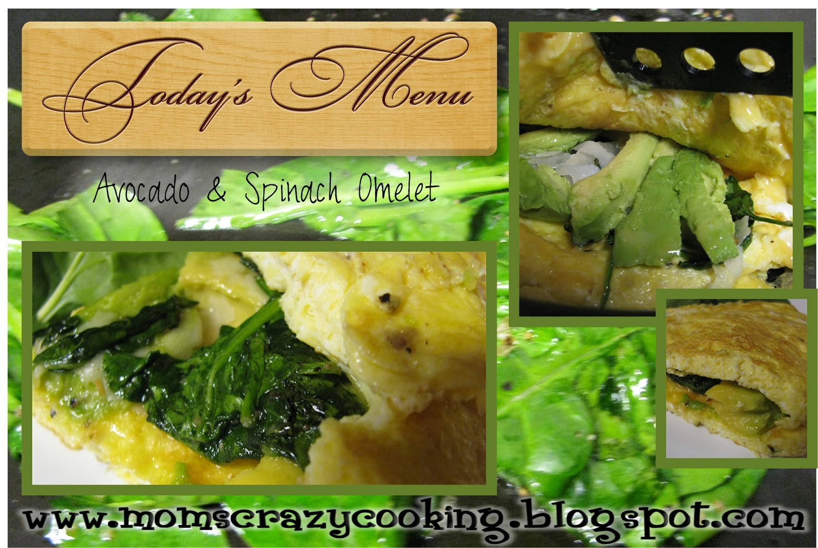 MOMS CRAZY COOKING Avocado & Spinach Omelet