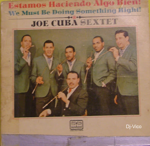 Sexteto De Joe Cuba :Estamos Haciendo Algo Bien