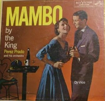 Perez Prado :Mambo By The King