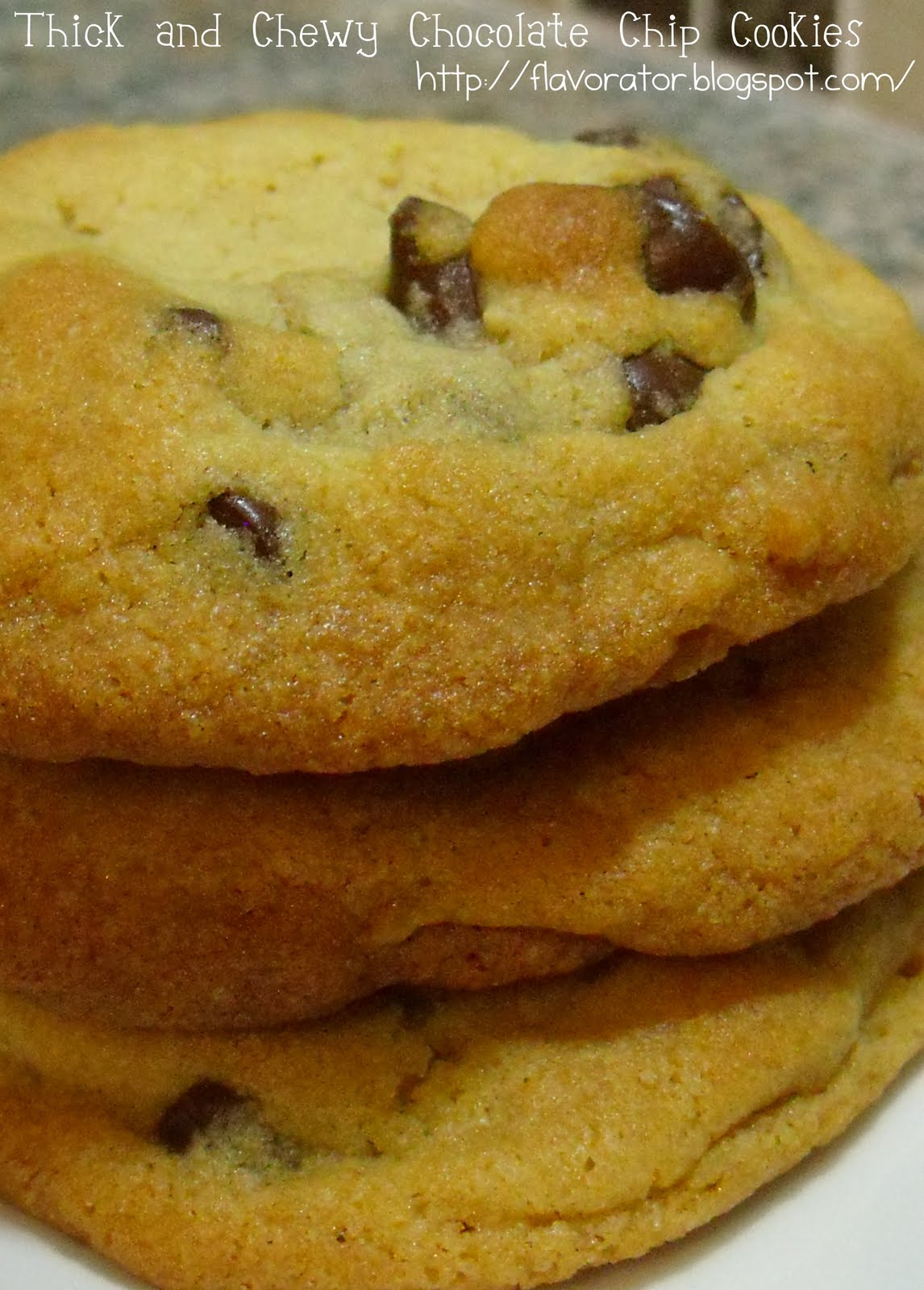 fLAVORATOr Thick and Chewy Chocolate Chip Cookies + Thick and Chewy