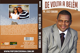 DVD PR.FERREIRINHA DE VOLTA A BELEM