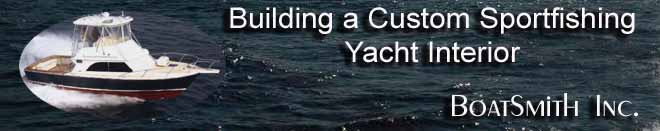 Building A Custom Sportfishing Yacht Interior