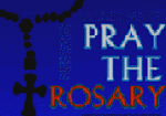 The Rosary is a Love Story of a God who fled the glory of Heaven to seek the Love of Wayward Man