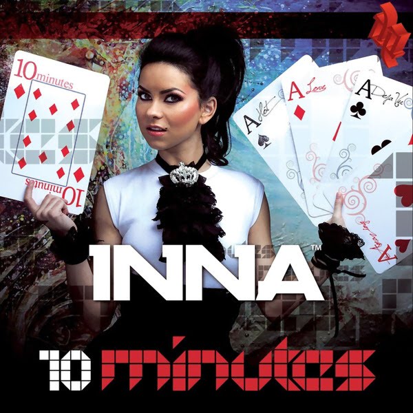 Coverlandia The 1 Place For Album And Single Cover S Inna 10 Minutes Official Single Cover