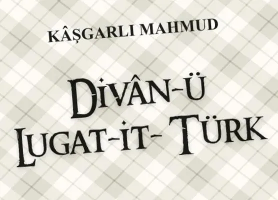 Dîvânu Lugâti’t-Türk