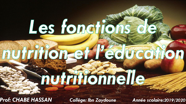 les fonctions de nutrition et l'éducation nutritionnelle 3ac svt