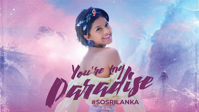 So Sri Lanka (You're My Paradise) Song Lyrics - So Sri Lanka (You're My Paradise) ගීතයේ පද පෙළ