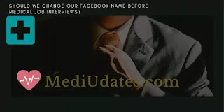 Should we CHANGE our FACEBOOK NAME before Medical Job INTERVIEWS?