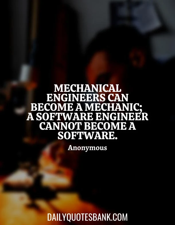 101 Inspirational Quotes About Mechanical Engineering